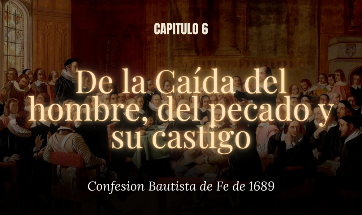 De la Caída del hombre, del pecado y su castigo