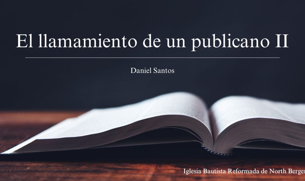 El llamamiento de un publicano II
