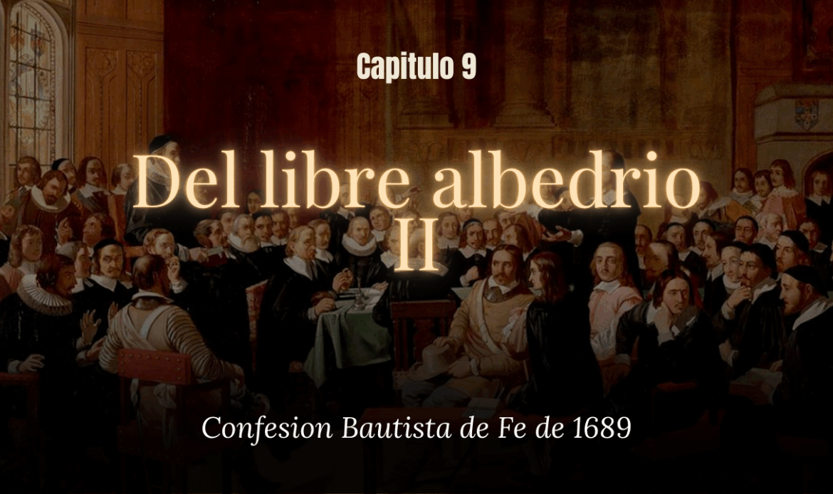 Del libre albedrío II