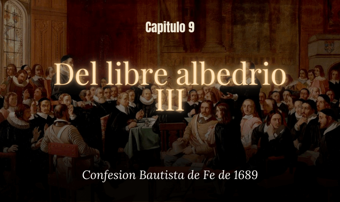 Del libre albedrío III