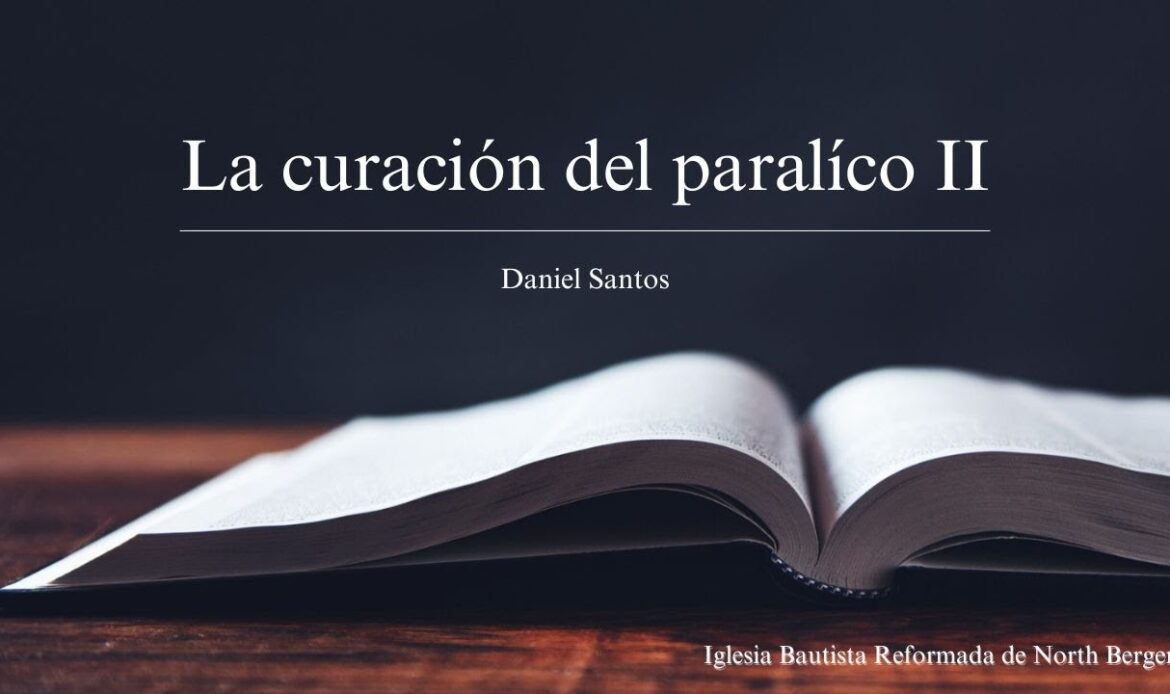 La curación de un paralítico II