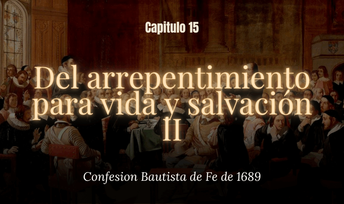 Del arrepentimiento para vida y salvación II