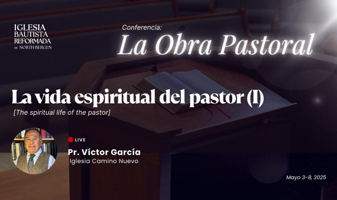 La vida espiritual del pastor I