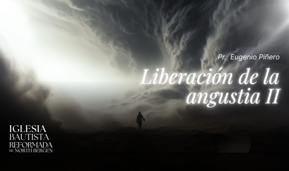 Liberación de la angustia II