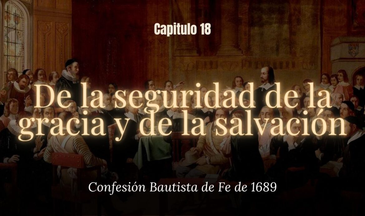 Sobre la seguridad de la gracia y la salvación