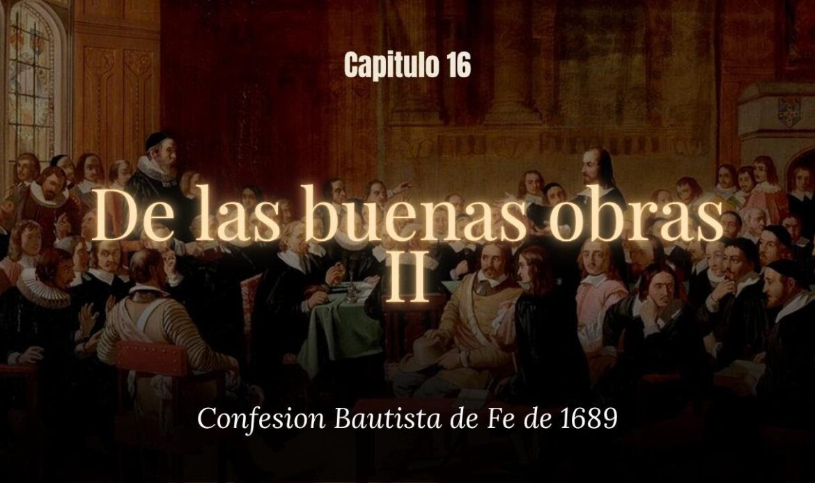 De las buenas obras II