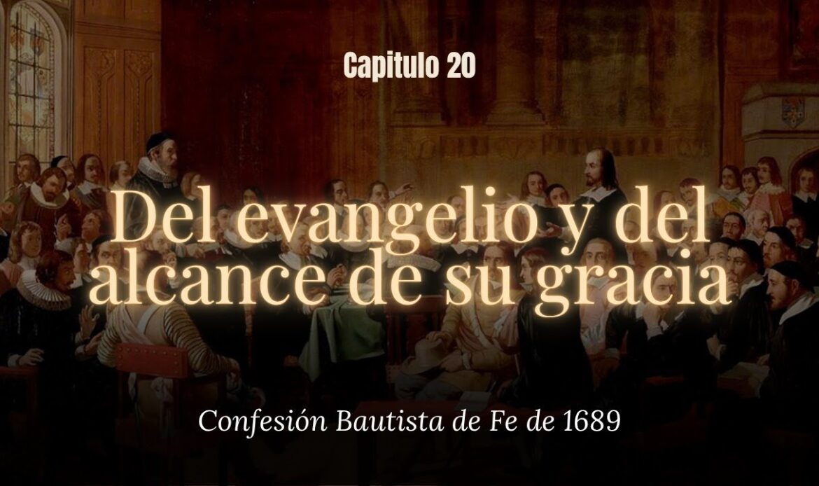 Del evangelio y del alcance de su gracia