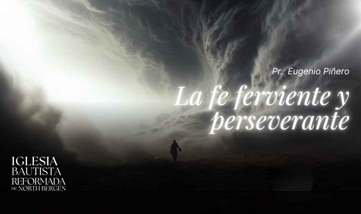La fe ferviente y perseverante