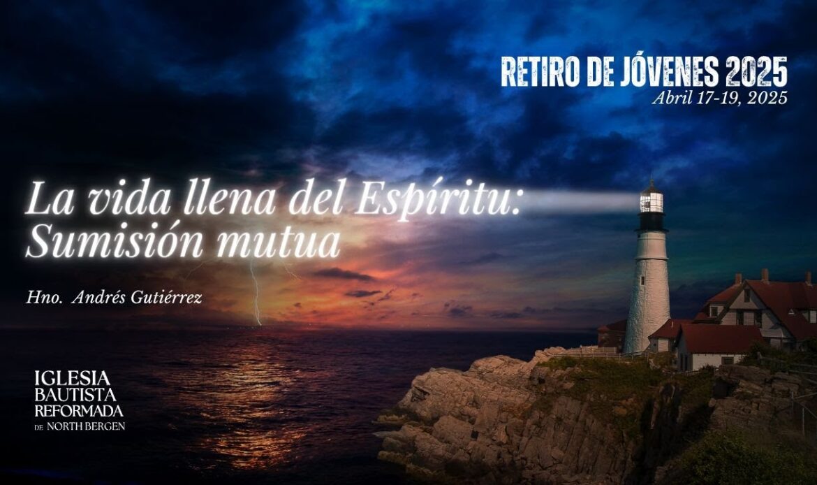 La vida llena del Espíritu: Sumisión mutua
