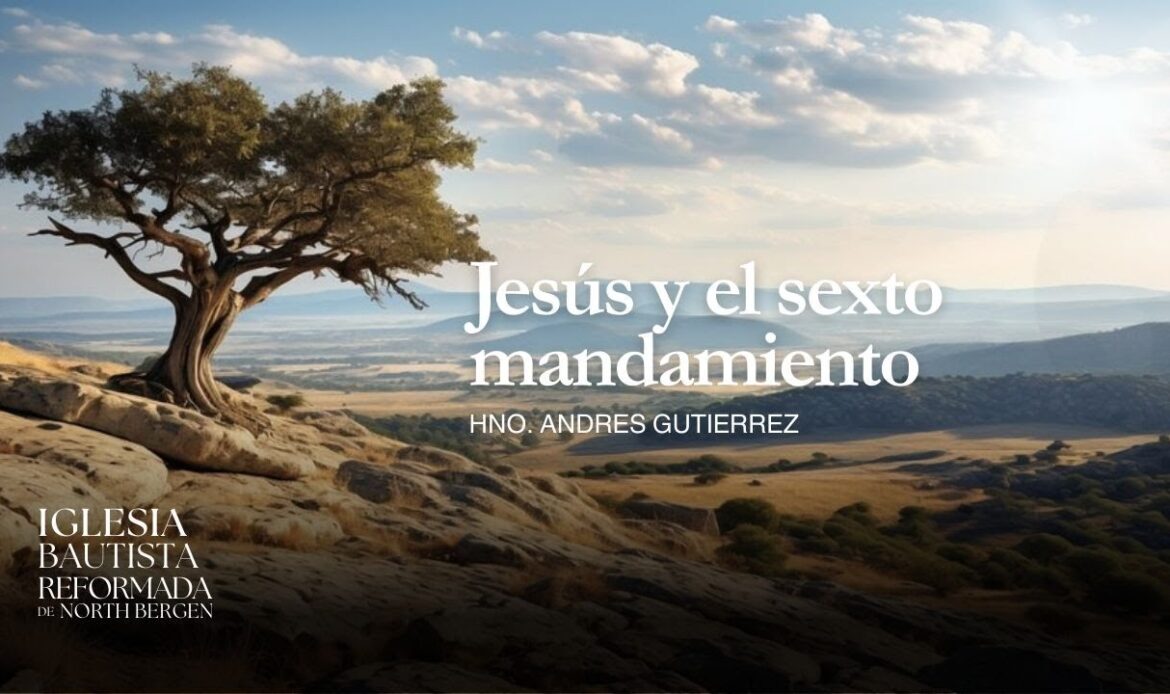 Jesús y el sexto mandamiento