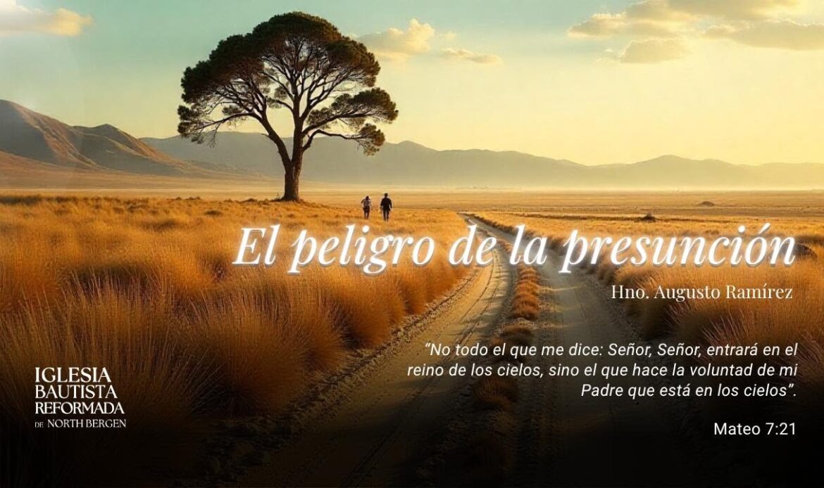 El peligro de la presunción