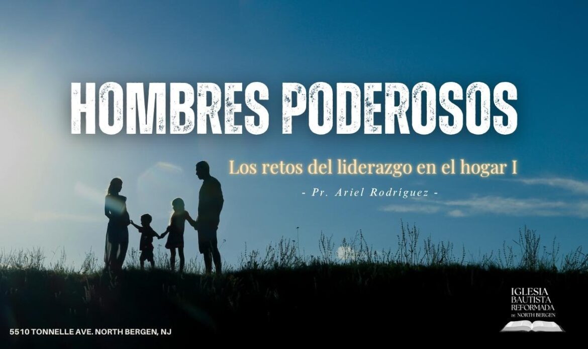 Los retos del liderazgo en el hogar I