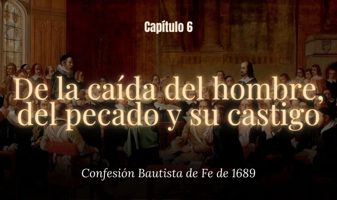 De la Caída del hombre, del pecado y su castigo
