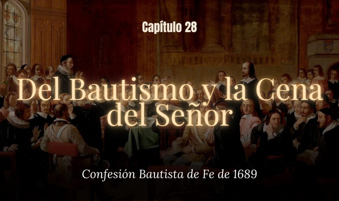 Del Bautismo y la Cena del Señor