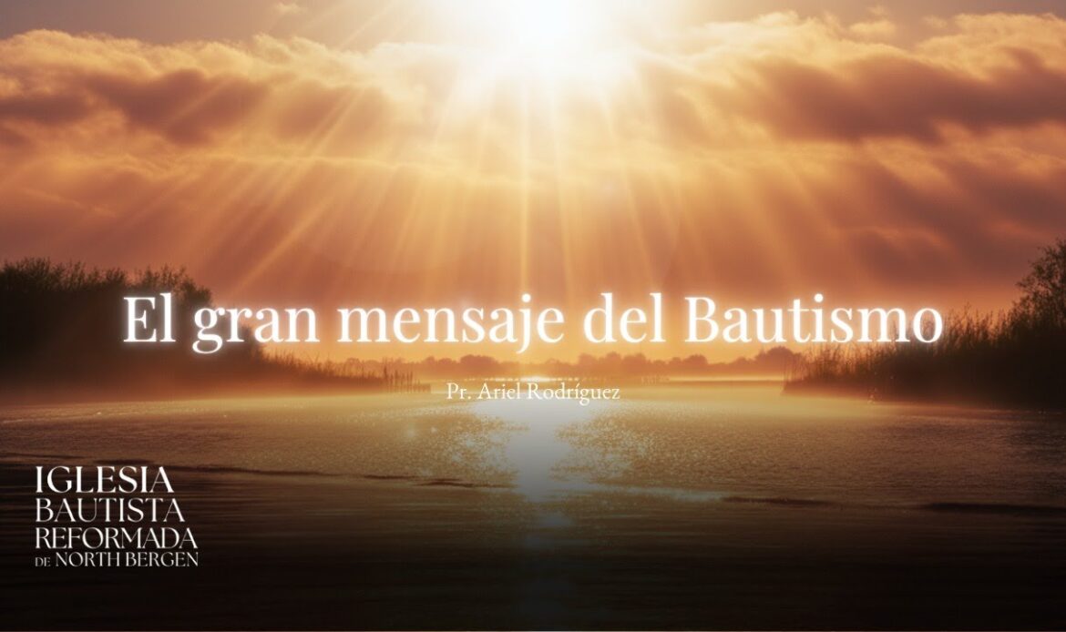El gran mensaje del Bautismo