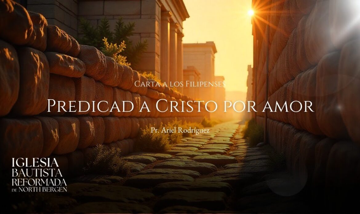 Predicad a Cristo por Amor
