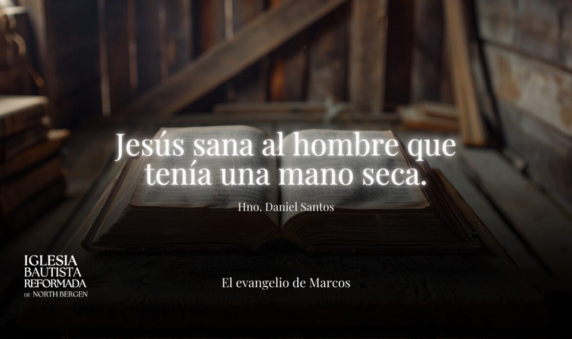 Jesús sana al hombre que tenía una mano seca (1era parte)