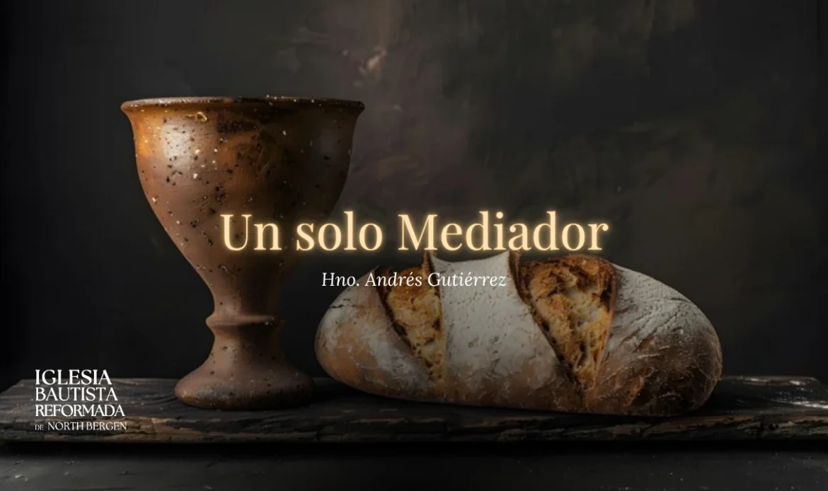 05 – Un solo Mediador